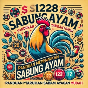 S128 Sabung Ayam: Panduan Memenangkan Taruhan Sabung Ayam dengan Mudah